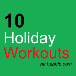 10 Holiday Workouts